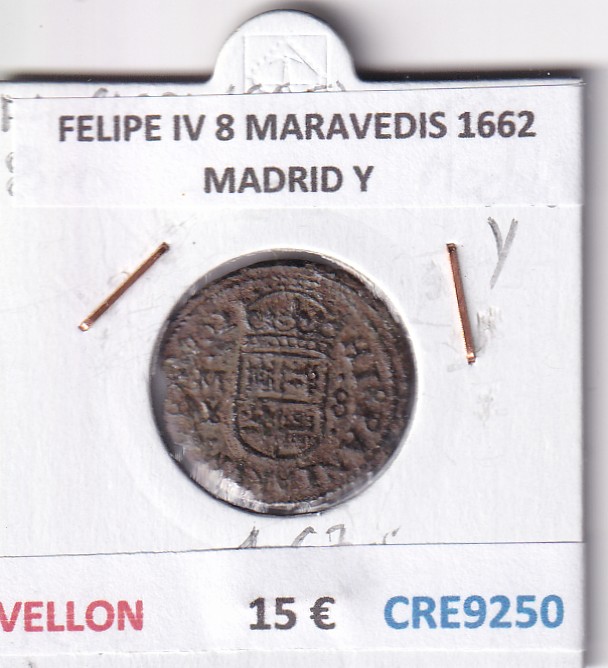 CRE9250 CRE9250 MONEDA ESPAÑA FELIPE IV 8 MARAVEDIS 1662 MADRID Y VELLON - Imagen 1