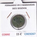 CRE9267 MONEDA ESPAÑA FERNANDO VII 2 MARAVEDIS 1825 SEGOVIA COBRE