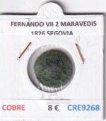 CRE9268 MONEDA ESPAÑA FERNANDO VII 2 MARAVEDIS 1826 SEGOVIA COBRE