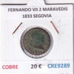 CRE9289 MONEDA ESPAÑA FERNANDO VII 2 MARAVEDIS 1833 SEGOVIA COBRE