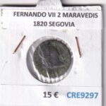 CRE9297 MONEDA ESPAÑA FERNANDO VII 2 MARAVEDIS 1820 SEGOVIA