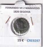 CRE9297 MONEDA ESPAÑA FERNANDO VII 2 MARAVEDIS 1820 SEGOVIA