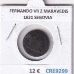 CRE9299 MONEDA ESPAÑA FERNANDO VII 2 MARAVEDIS 1831 SEGOVIA