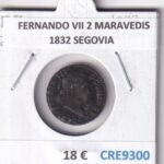 CRE9300 MONEDA ESPAÑA FERNANDO VII 2 MARAVEDIS 1832 SEGOVIA