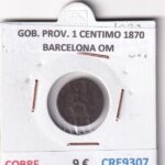 CRE9307 MONEDA ESPAÑA GOB. PROVISIONAL 1 CENTIMO 1870 BARCELONA OM COBRE