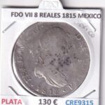 CRE9315 MONEDA ESPAÑA FERNANDO VII 8 REALES 1815 MEXICO PLATA