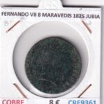 CRE9361 MONEDA ESPAÑA FERNANDO VII 8 MARAVEDIS 1825 JUBIA COBRE