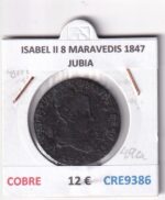 CRE9386 MONEDA ESPAÑA ISABEL II 8 MARAVEDIS 1847 JUBIA COBRE