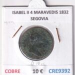 CRE9392 MONEDA ESPAÑA ISABEL II 4 MARAVEDIS 1832 SEGOVIA COBRE