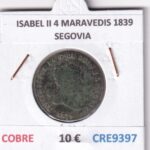 CRE9397 MONEDA ESPAÑA ISABEL II 4 MARAVEDIS 1839 SEGOVIA COBRE