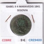 CRE9400 MONEDA ESPAÑA ISABEL II 4 MARAVEDIS 1841 SEGOVIA COBRE