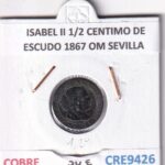 CRE9426 MONEDA ESPAÑA ISABEL II 1/2 CENTIMO DE ESCUDO 1867 OM SEVILLA