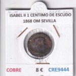 CRE9444 MONEDA ESPAÑA ISABEL II 1 CENTIMO DE ESCUDO 1868 OM SEVILLA