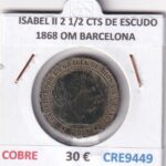 CRE9449 MONEDA ESPAÑA ISABEL II 2 1/2 CENTIMOS DE ESCUDO 1868 OM BARCELONA