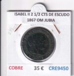 CRE9450 MONEDA ESPAÑA ISABEL II 2 1/2 CENTIMOS DE ESCUDO 1867 OM JUBIA