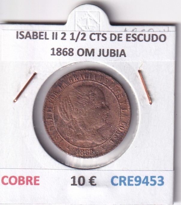CRE9453 CRE9453 MONEDA ESPAÑA ISABEL II 2 1/2 CENTIMOS DE ESCUDO 1868 OM JUBIA - Imagen 1