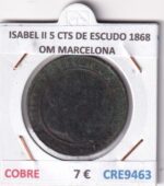 CRE9463 MONEDA ESPAÑA ISABEL II 5 CENTIMOS DE ESCUDO 1868 OM BARCELONA
