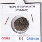 CRE9469 MONEDA ESPAÑA FELIPE III 4 MARAVEDIS (1598-1621) COBRE