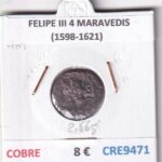 CRE9471 MONEDA ESPAÑA FELIPE III 4 MARAVEDIS (1598-1621) COBRE