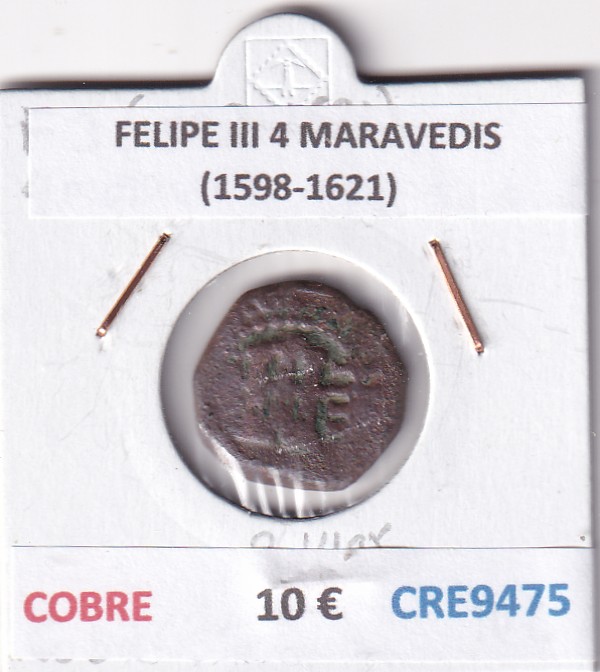 CRE9475 CRE9475 MONEDA ESPAÑA FELIPE III 4 MARAVEDIS (1598-1621) COBRE - Imagen 1