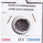 CRE9490 MONEDA ESPAÑA FELIPE III 4 MARAVEDIS (1598-1621) SEGOVIA COBRE