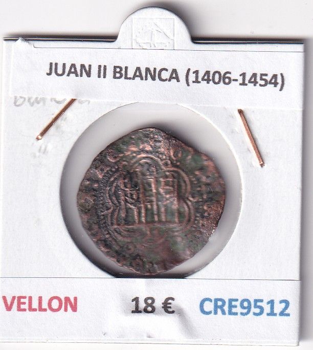 CRE9512 CRE9512 MONEDA ESPAÑA JUAN II BLANCA (1406-1454) VELLON - Imagen 1