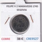 CRE9527 MONEDA ESPAÑA FELIPE V 2 MARAVEDIS 1745 SEGOVIA COBRE