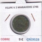 CRE9528 MONEDA ESPAÑA FELIPE V 2 MARAVEDIS 1746 COBRE