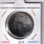 CRE9551 MONEDA ESPAÑA CARLOS IV 8 MARAVEDIS 1790 SEGOVIA COBRE