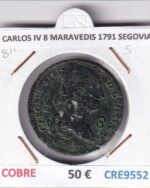 CRE9552 MONEDA ESPAÑA CARLOS IV 8 MARAVEDIS 1791 SEGOVIA COBRE