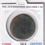 CRE9569 MONEDA ESPAÑA FERNANDO VII 8 MARAVEDIS 1814 JUBIA TIPO 62 COBRE