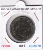 CRE9570 MONEDA ESPAÑA FERNANDO VII 8 MARAVEDIS 1814 JUBIA TIPO 62 COBRE