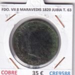 CRE9588 MONEDA ESPAÑA FERNANDO VII 8 MARAVEDIS 1820 JUBIA TIPO 63 COBRE