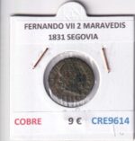 CRE9614 MONEDA ESPAÑA FERNANDO VII 2 MARAVEDIS  1831 SEGOVIA COBRE