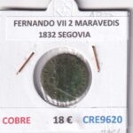 CRE9620 MONEDA ESPAÑA FERNANDO VII 2 MARAVEDIS  1832 SEGOVIA COBRE