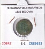 CRE9623 MONEDA ESPAÑA FERNANDO VII 2 MARAVEDIS  1832 SEGOVIA COBRE