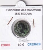 CRE9628 MONEDA ESPAÑA FERNANDO VII 2 MARAVEDIS  1832 SEGOVIA COBRE