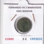 CRE9632 MONEDA ESPAÑA FERNANDO VII 2 MARAVEDIS  1832 SEGOVIA COBRE