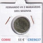 CRE9637 MONEDA ESPAÑA FERNANDO VII 2 MARAVEDIS  1831 SEGOVIA COBRE