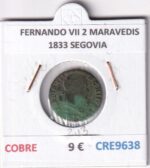 CRE9638 MONEDA ESPAÑA FERNANDO VII 2 MARAVEDIS  1833 SEGOVIA COBRE