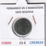CRE9639 MONEDA ESPAÑA FERNANDO VII 2 MARAVEDIS  1833 SEGOVIA COBRE