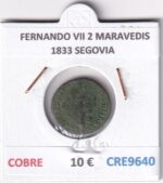 CRE9640 MONEDA ESPAÑA FERNANDO VII 2 MARAVEDIS  1833 SEGOVIA COBRE