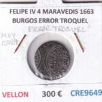CRE9649 MONEDA ESPAÑA FELIPE IV 4 MARAVEDIS 1663 BURGOS ERROR TROQUEL VELLON