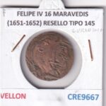 CRE9667 MONEDA ESPAÑA DE FANTASIA FELIPE IV 16 MARAVEDIS (1651-1652) RESELLO TIPO 145 VELLON