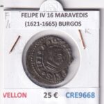 CRE9668 MONEDA ESPAÑA FELIPE IV 16 MARAVEDIS (1621-1665) BURGOS VELLON