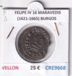 CRE9668 MONEDA ESPAÑA FELIPE IV 16 MARAVEDIS (1621-1665) BURGOS VELLON
