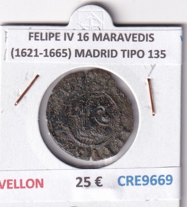 CRE9669 CRE9669 MONEDA ESPAÑA FELIPE IV 16 MARAVEDIS (1621-1665) MADRID TIPO 135 VELLON - Imagen 1