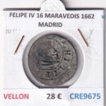 CRE9675 MONEDA ESPAÑA FELIPE IV 16 MARAVEDIS 1662 MADRID VELLON