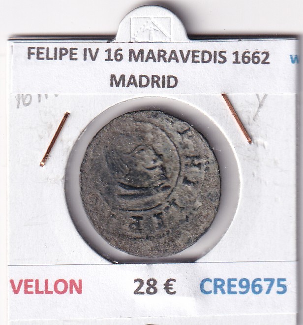 CRE9675 CRE9675 MONEDA ESPAÑA FELIPE IV 16 MARAVEDIS 1662 MADRID VELLON - Imagen 1
