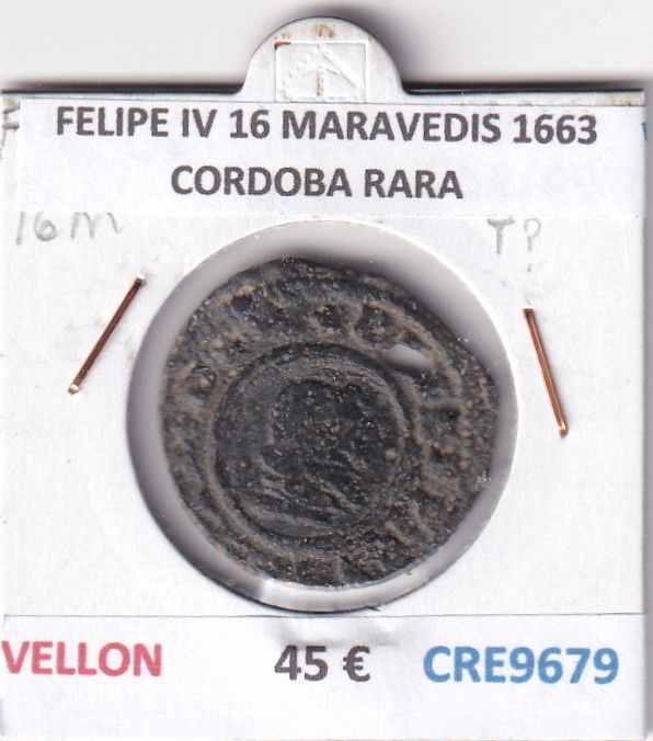 CRE9679 CRE9679 MONEDA ESPAÑA FELIPE IV 16 MARAVEDIS 1663 CORDOBA RARA VELLON - Imagen 1